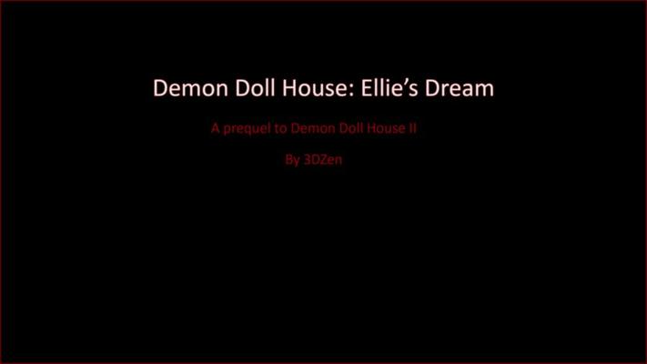 Ellie’s Dream - Demon Doll House