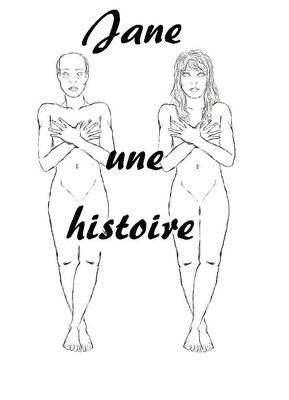 Jane, une histoire (une création)