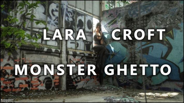 Lara Croft : le ghetto des monstres