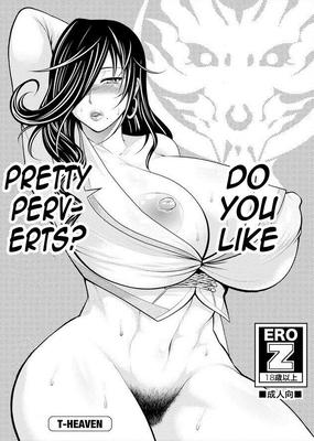 Taihei Tengoku: Do You Like Pretty Perverts