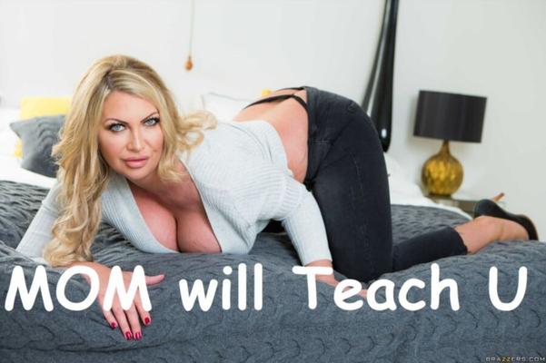 mom will teach you